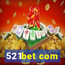 521bet com